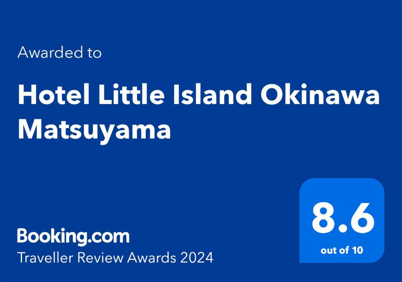 Hotel Little Island Okinawa Matsuyama Νάχα Εξωτερικό φωτογραφία